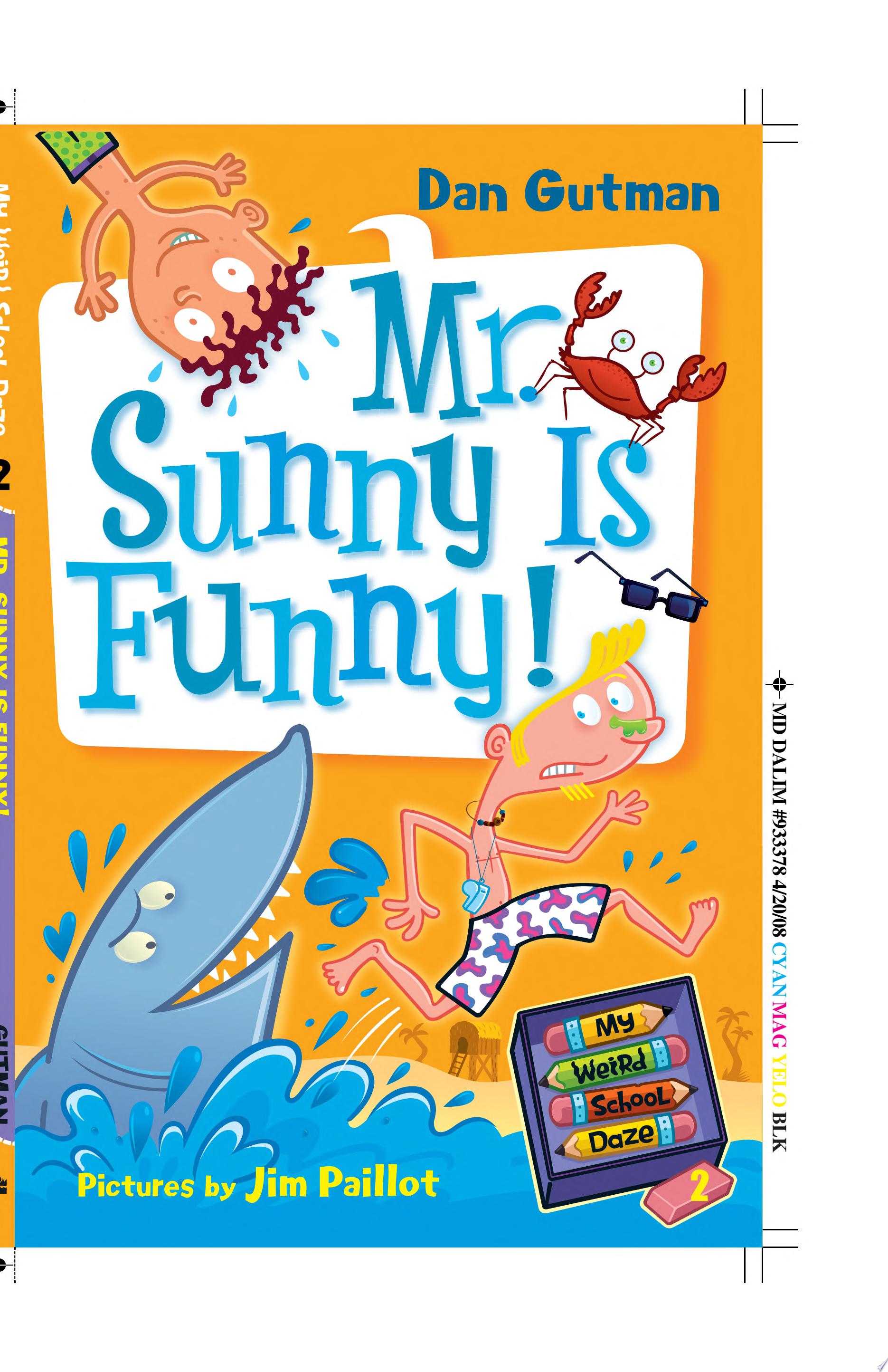 Image for "My Weird School Daze #2: Mr. Sunny Is Funny!"