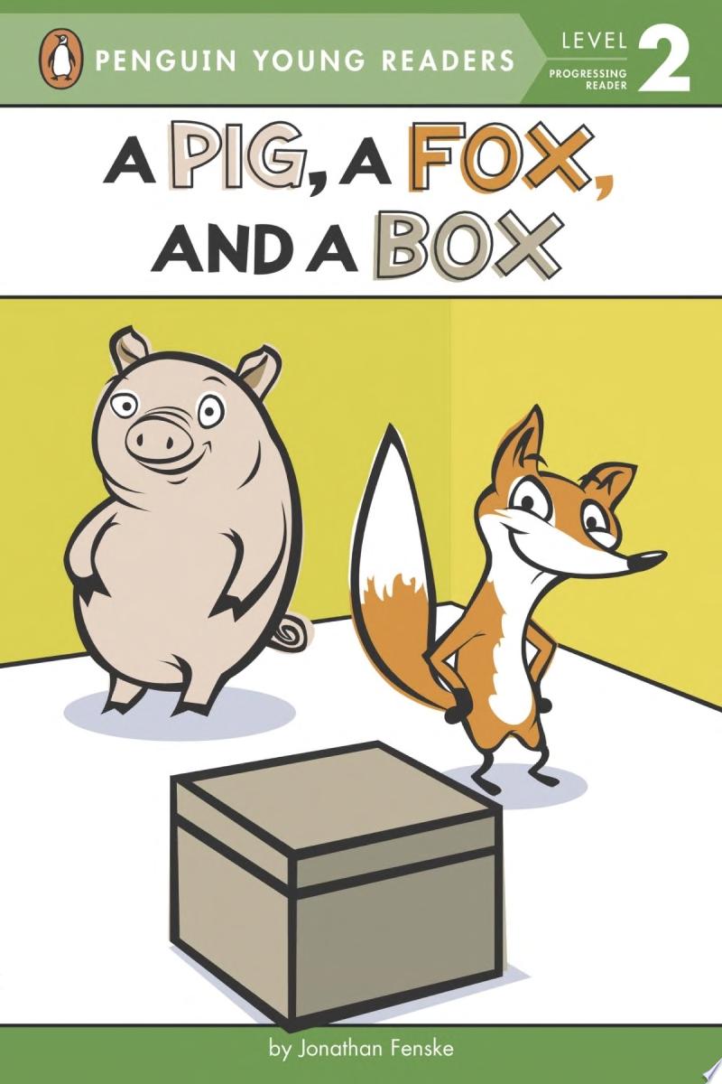 Image for "A Pig, a Fox, and a Box"