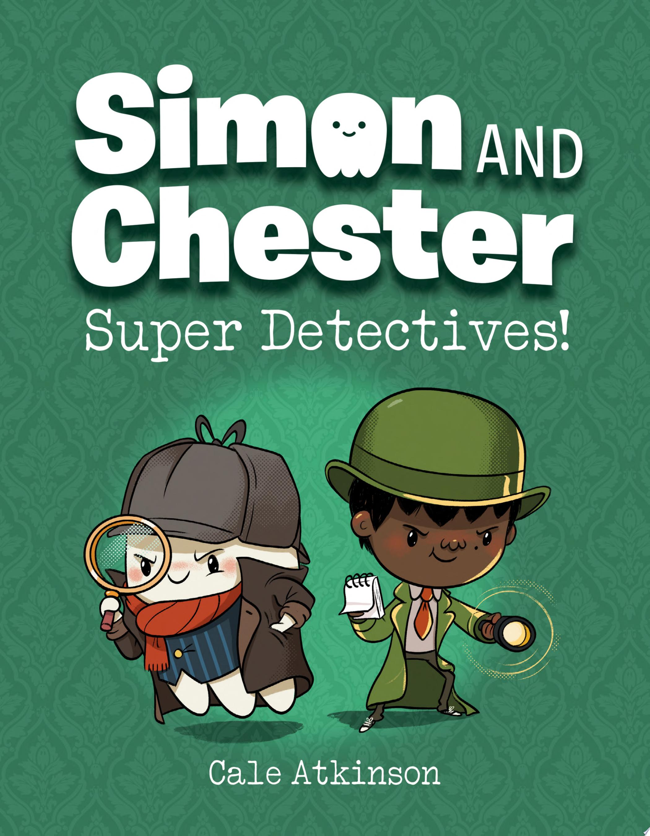 Image for "Super Detectives! (Simon and Chester Book #1)"