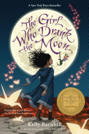 Image for "The Girl Who Drank the Moon (Winner of the 2017 Newbery Medal)"