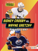 Image for "Sidney Crosby vs. Wayne Gretzky"
