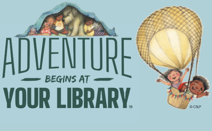 Adventure Begins at Your Library